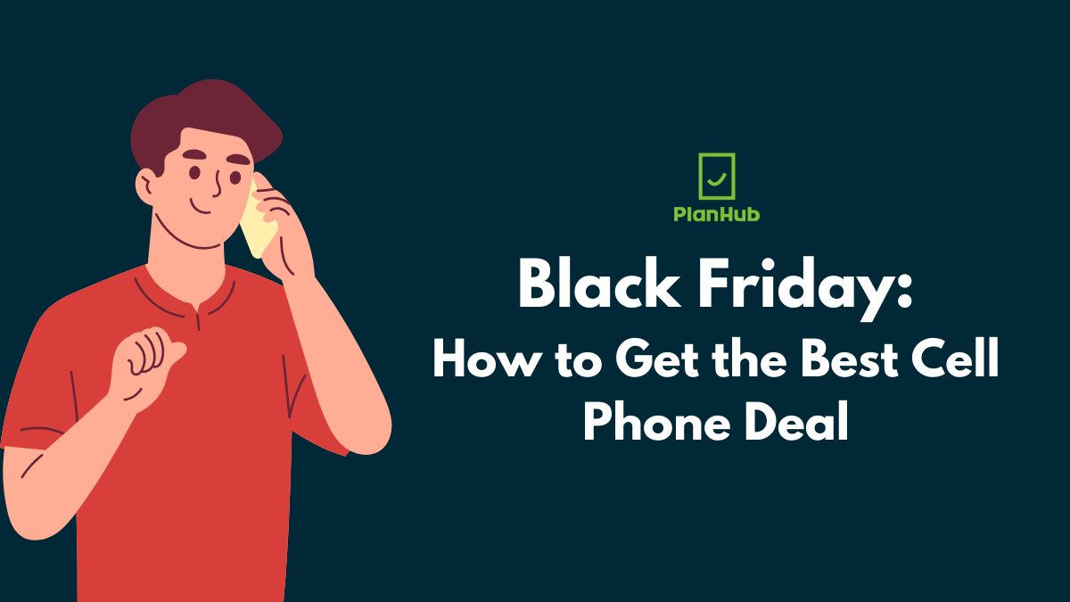 Black Friday 2024: How to get the best cell phone deal?