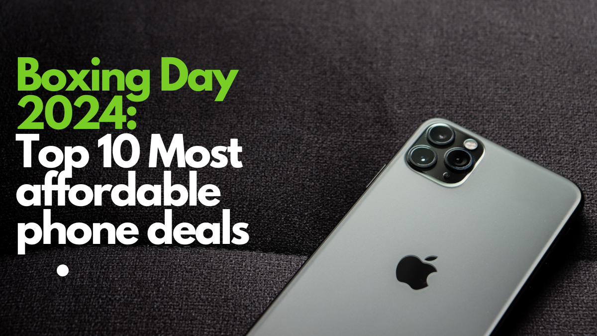 Boxing Day 2024 Top 10 Most affordable phone deals PlanHub Blog